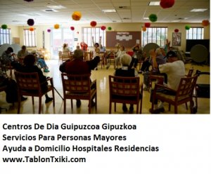 Centros De Dia Guipuzcoa Gipuzkoa Donostia San Sebastian Irun Hondarribia servicios Para Personas mayores